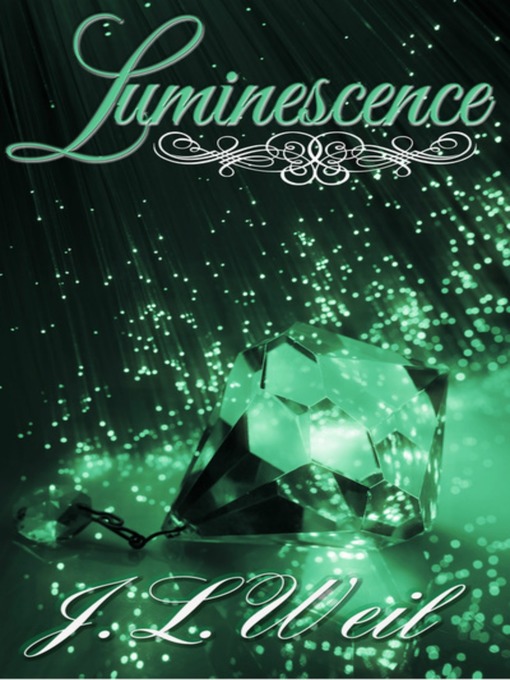 Title details for Luminescence (Luminescence Trilogy Book 1) by J.L. Weil - Available